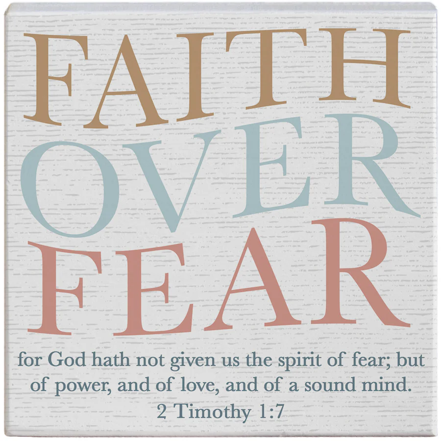 choosing faith over fear