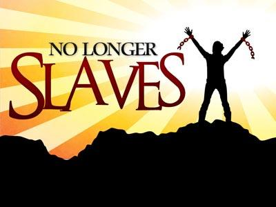 No longer slaves to sin