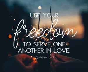 freedom to love others and serve them in love