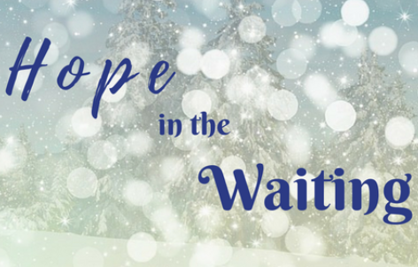 hope in the waiting