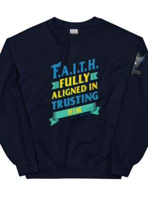 F.A.I.T.H. Sweatshirt