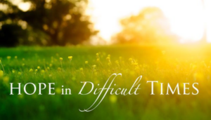 hope in the hard times