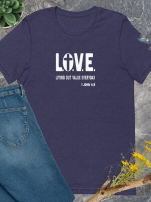 L.O.V.E. t-shirt — Living Out Value Everyday