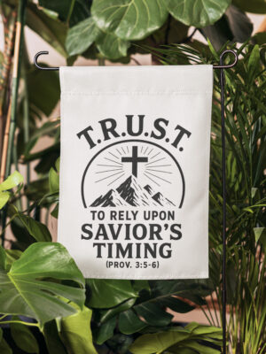 T.R.U.S.T. Garden flag