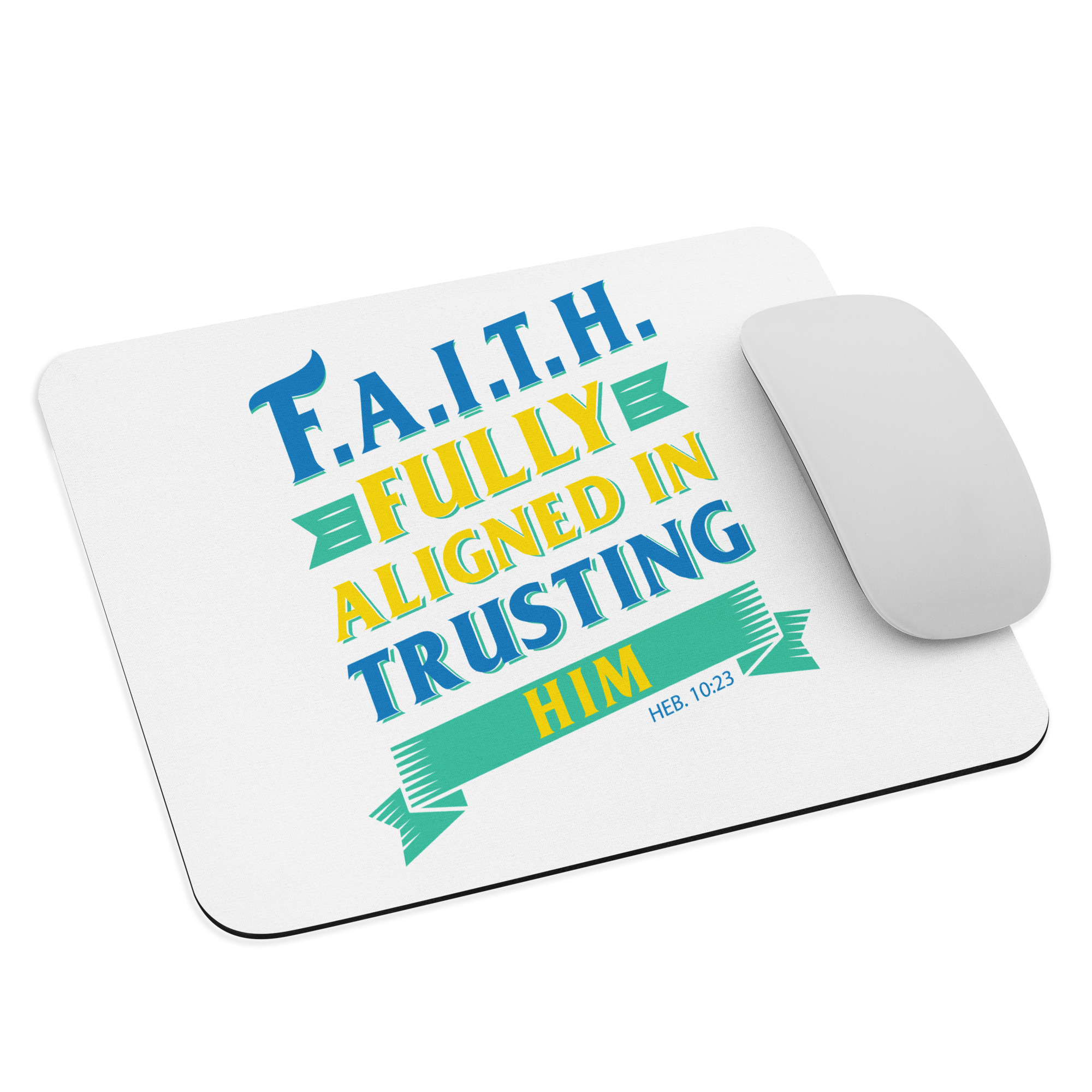 F.A.I.T.H. Mouse pad