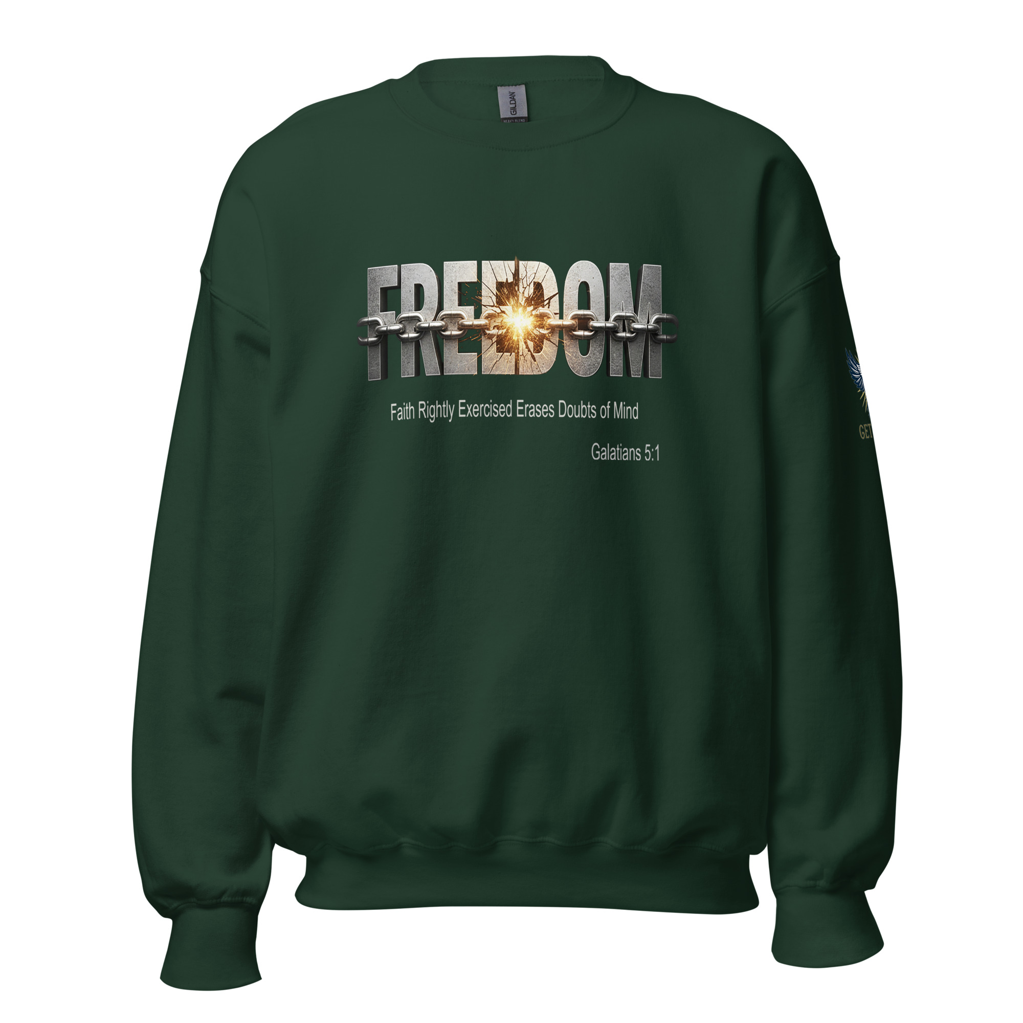 FREEDOM Sweatshirt — Faith Rightly Exercised Erases Doubts Of Mind - Image 4