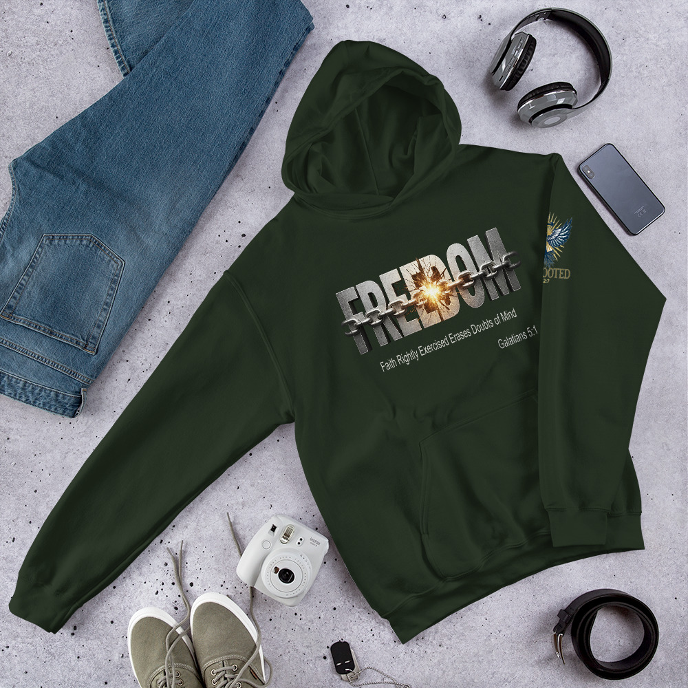FREEDOM Hoodie — Faith Rightly Exercised Erases Doubts Of Mind - Image 32