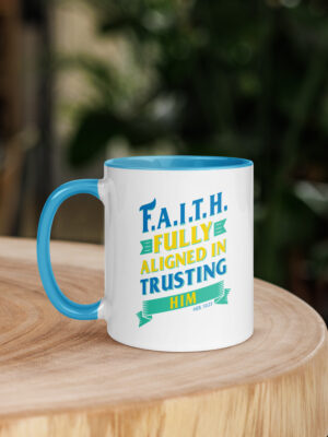 F.A.I.T.H. Mug with Color Inside