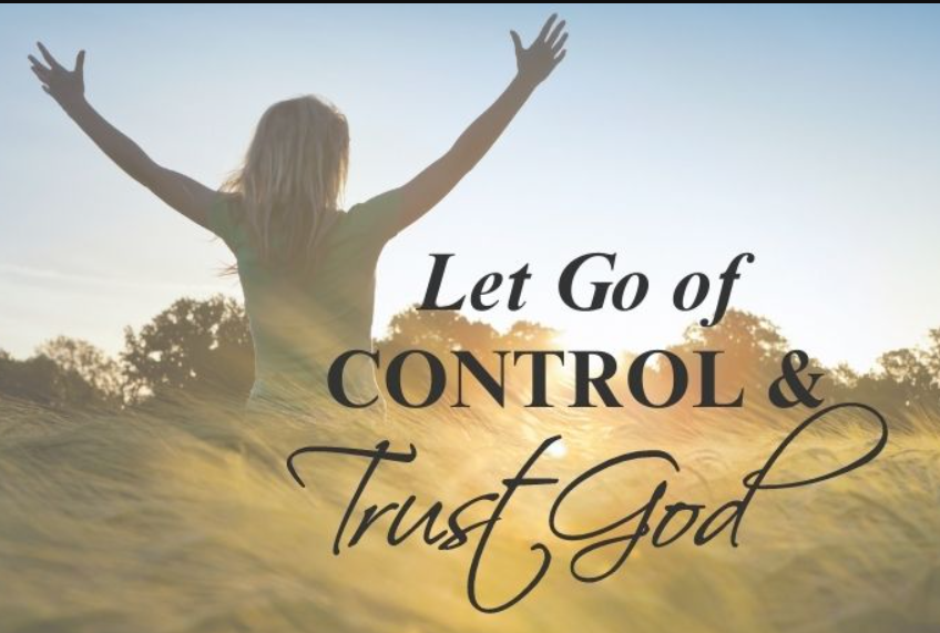 let go of control and trust God