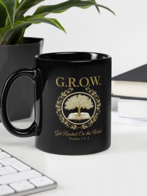 G.R.O.W. — Get Rooted On the Word - Black Glossy Mug