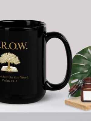 G.R.O.W. — Get Rooted On the Word — Black Glossy Mug Simplistic