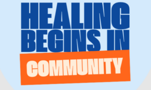 healing begins in community