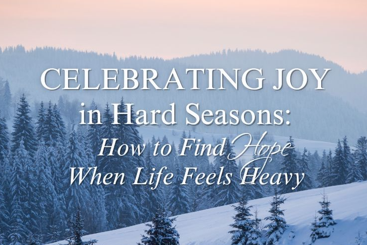 fullness in the hard seasons