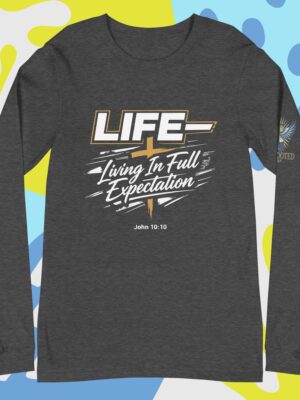 L.I.F.E. Unisex Long Sleeve Tee