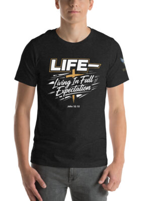 L.I.F.E. unisex t-shirt