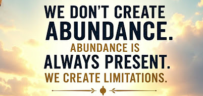 God's abundance isn't created. It's always present. We're the ones who create limitations.
