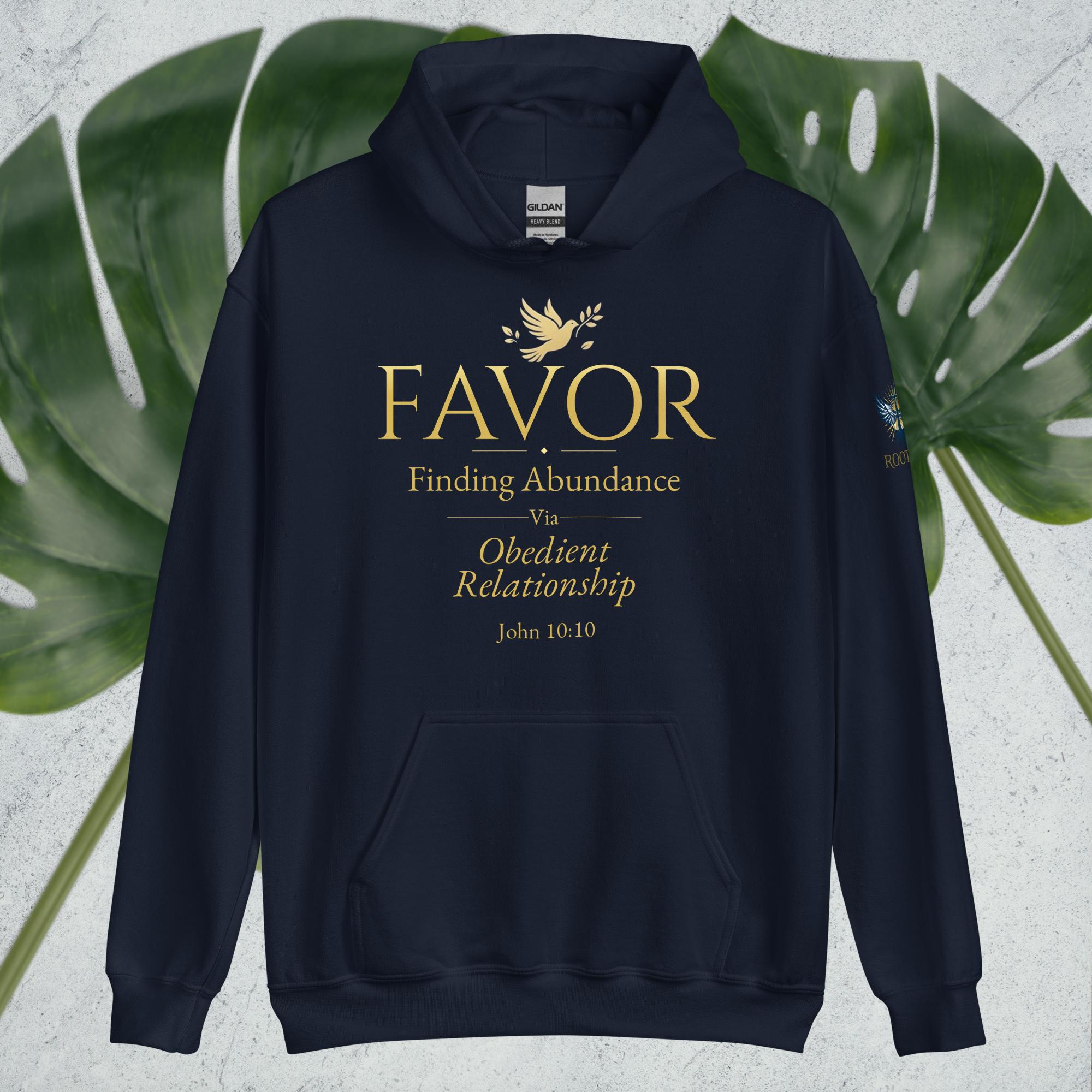 F.A.V.O.R. Hoodie — Finding Abundance Via Obedient Relationship