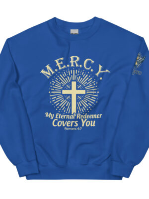 MERCY sweatshirt, blue, cross in the middle with "My Eternal Redeemer Covers You" underneath