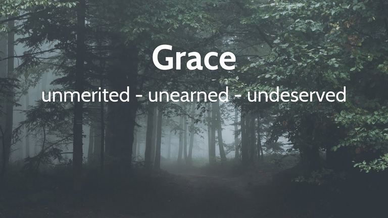 unearned grace, grace unmerited, unearned, undeserved